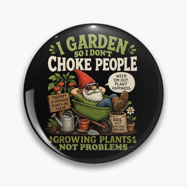 Item preview, I Garden So I Don't Choke People designed and sold by Johnny Furlotte.