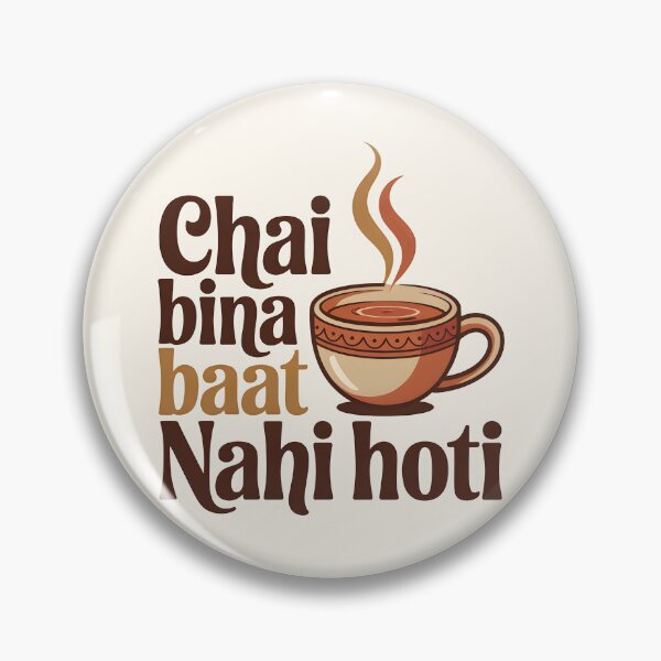 Item preview, Chai Bina Baat Nahi Hoti – Funny Desi Chai Lover Design designed and sold by Swati Art Shop.
