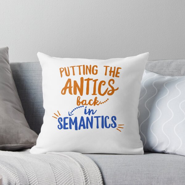 Item preview, Putting The Antics Back In Semantics Shirt SLP Speech designed and sold by 14thFloor.