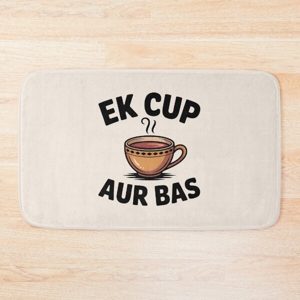 Item preview, Ek Cup Aur Bas – Funny Desi Chai Lover Quote Design designed and sold by Swati Art Shop.