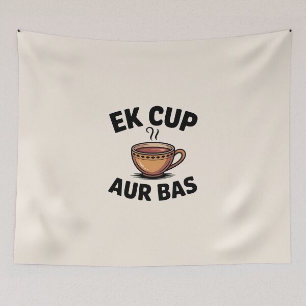 Item preview, Ek Cup Aur Bas – Funny Desi Chai Lover Quote Design designed and sold by Swati Art Shop.