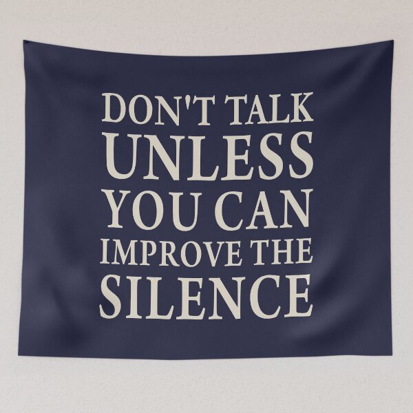 Item preview, Don't Talk Unless You Can Improve The Silence - Minimalist Typography Quote designed and sold by MiaStyleStudio.