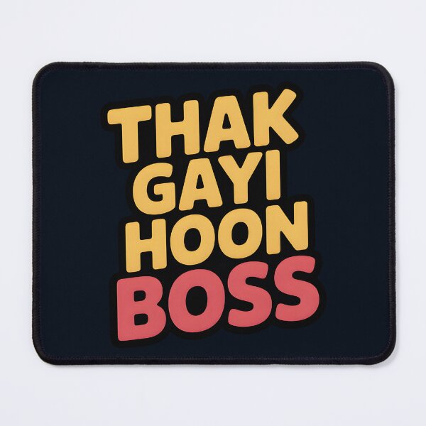 Item preview, Thak Gayi Hoon Boss – Funny Tired Desi Quote Design designed and sold by Swati Art Shop.
