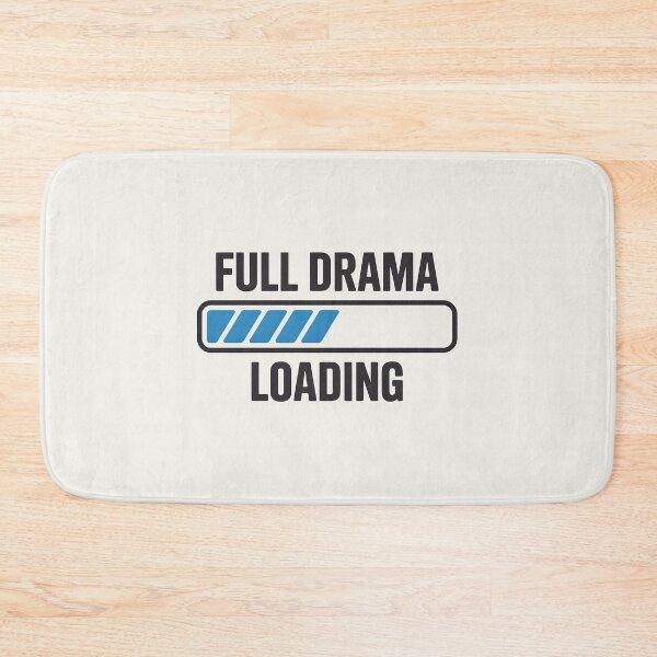 Item preview, Full Drama Loading – Funny Desi Drama Queen Design designed and sold by Swati Art Shop.