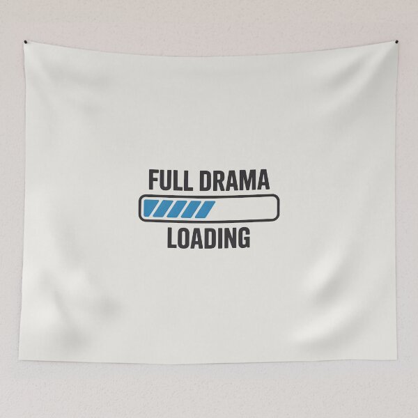Item preview, Full Drama Loading – Funny Desi Drama Queen Design designed and sold by Swati Art Shop.