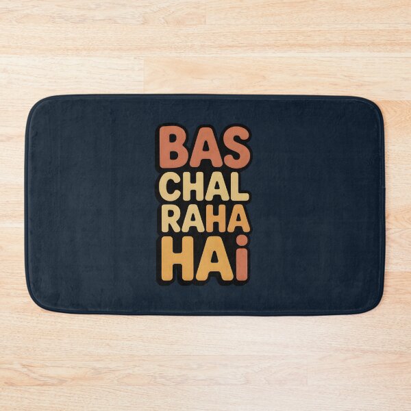 Item preview, Bas Chal Raha Hai – Relatable Desi Mood Quote Design designed and sold by Swati Art Shop.