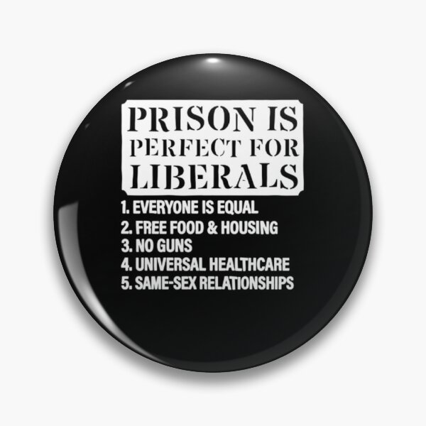 Item preview, Prison Is Perfect For Liberals" Sarcastic Political T-Shirt | Funny Anti-Woke Gift designed and sold by luannsemmsobre.