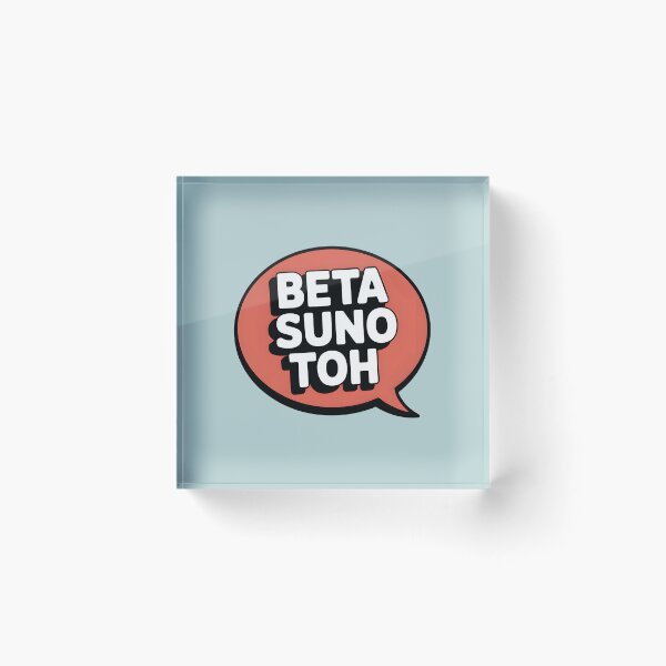 Item preview, Beta Suno Toh – Funny Desi Parent Quote Design designed and sold by Swati Art Shop.