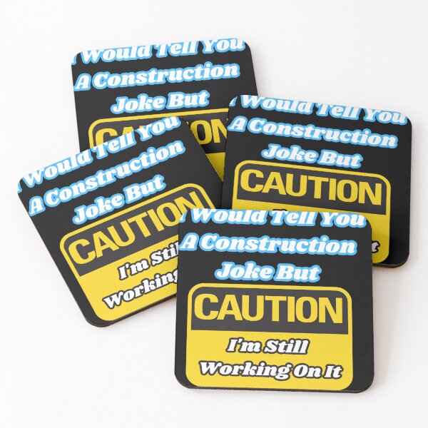 Item preview, Would Tell You A Construction Joke But I'm Still Working On It — Funny Dad Joke T-Shirt Gift designed and sold by groan up humour.