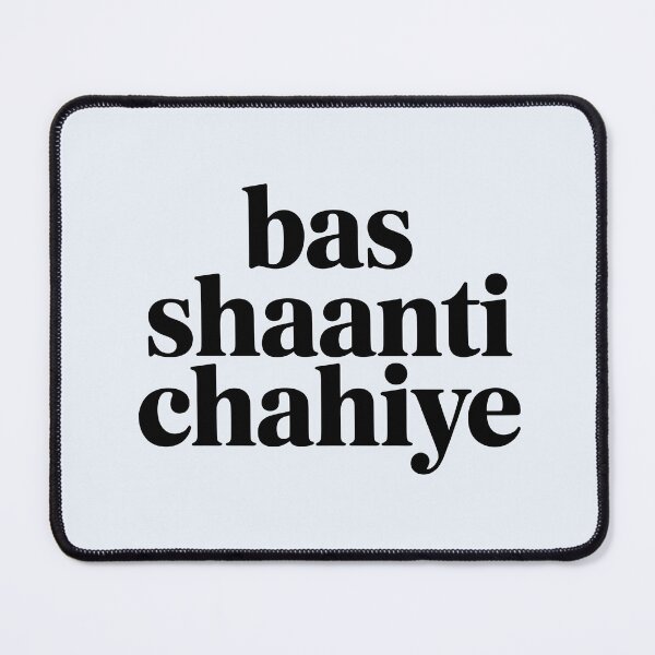Item preview, Bas Shaanti Chahiye – Calm Desi Typography Quote Design designed and sold by Swati Art Shop.