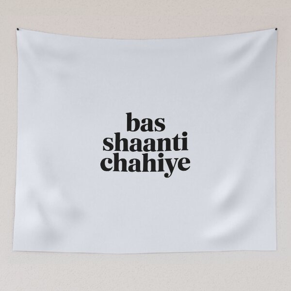 Item preview, Bas Shaanti Chahiye – Calm Desi Typography Quote Design designed and sold by Swati Art Shop.