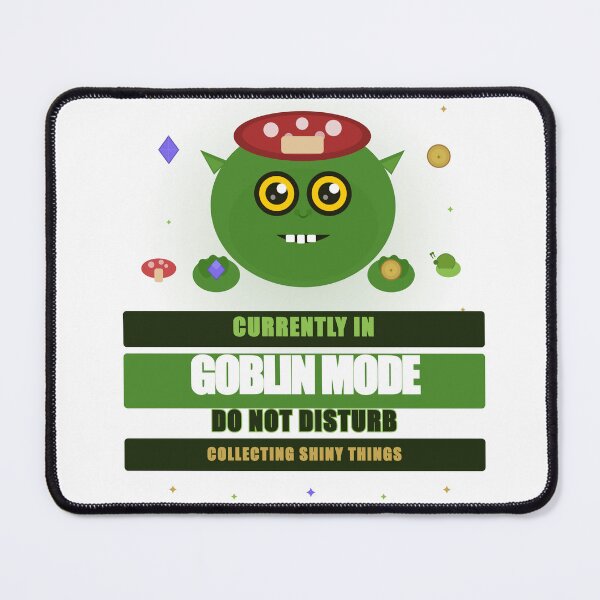 Item preview, Currently In Goblin Mode Do Not Disturb Collecting Gems designed and sold by Mega-Shopping.