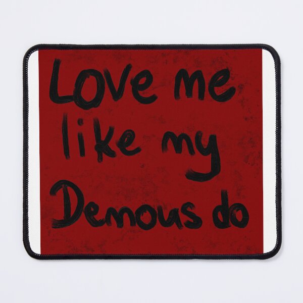 Item preview, love me like my dwmons do designed and sold by Kasia1987t.