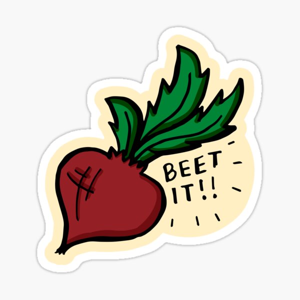Beet It! Sticker