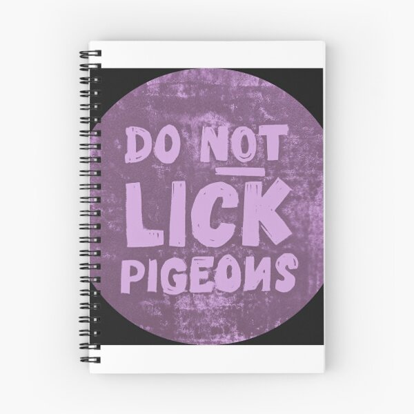 Item preview, Do Not Lick Pigeons version 3 designed and sold by SombreroDoodles.