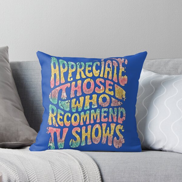 Item preview, Appreciate Those Who Recommend TV Shows designed and sold by ShirtAI.