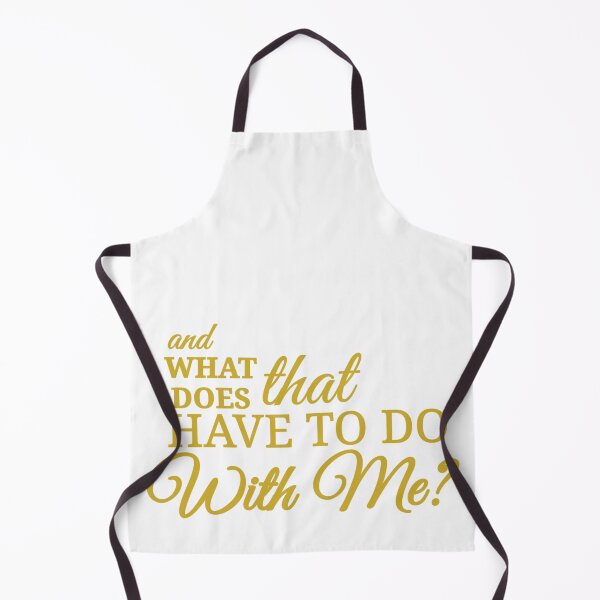 Item preview, what does that have to do with me? designed and sold by Urban Anomaly.