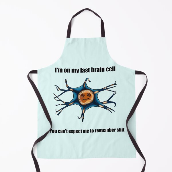 Item preview, I'm on my last braincell designed and sold by PwyllArcher.
