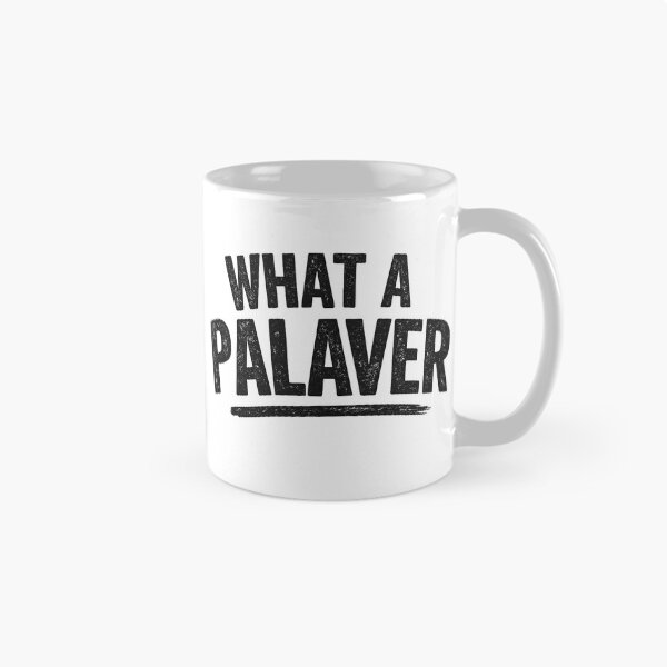 Item preview, What a palaver! designed and sold by YoSum.