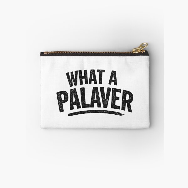 Item preview, What a palaver! designed and sold by YoSum.
