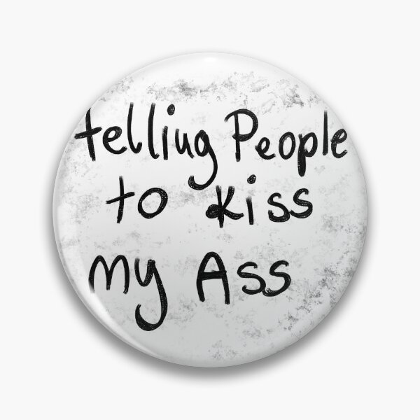 Item preview, kiss my ass designed and sold by Kasia1987t.