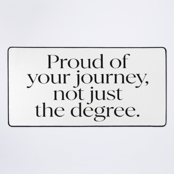 Item preview, Proud of Your Journey – Conscious Graduation Gift designed and sold by Cristhian Almanza.