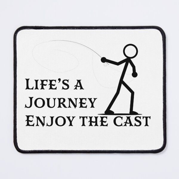 Item preview, Stickman fly fisher in mid cast "life's a journey enjoy the cast" fishing illustration. designed and sold by Art-Horizon.