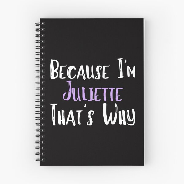Item preview, Because I'm Juliette That's Why Funny Women's Gift designed and sold by WeirdlyRare.