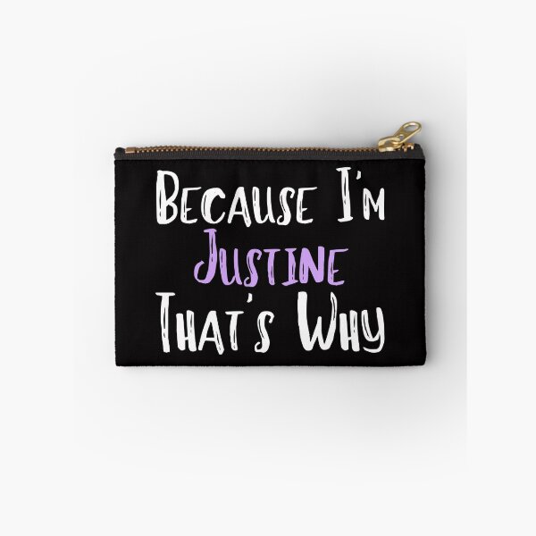Item preview, Because I'm Justine That's Why Funny Women's Gift designed and sold by WeirdlyRare.