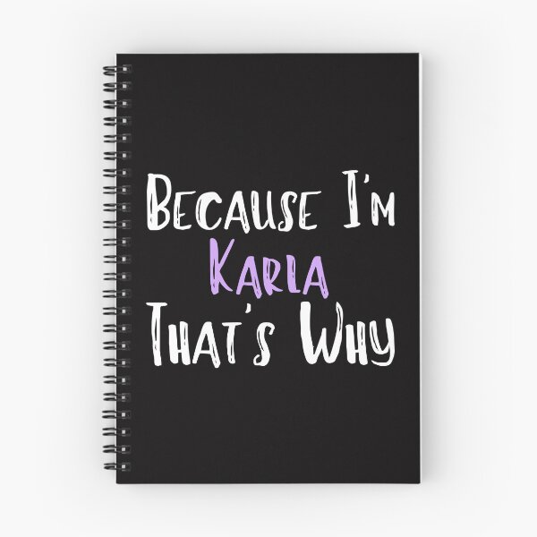 Item preview, Because I'm Karla That's Why Funny Women's Gift designed and sold by WeirdlyRare.