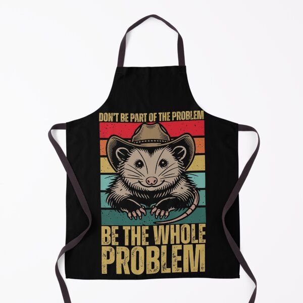 Item preview, Don't Be Part Of The Problem, Be The Whole Problem - Funny Opossum Retro designed and sold by legendaryskins.