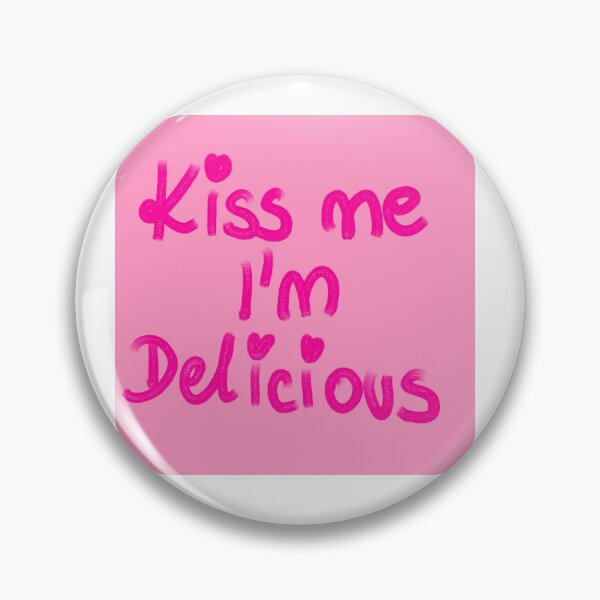 Item preview, kiss me I'm delicious designed and sold by Kasia1987t.