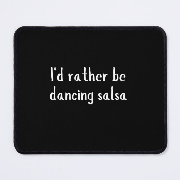 Item preview, I'd rather be dancing salsa designed and sold by Origaminimal.
