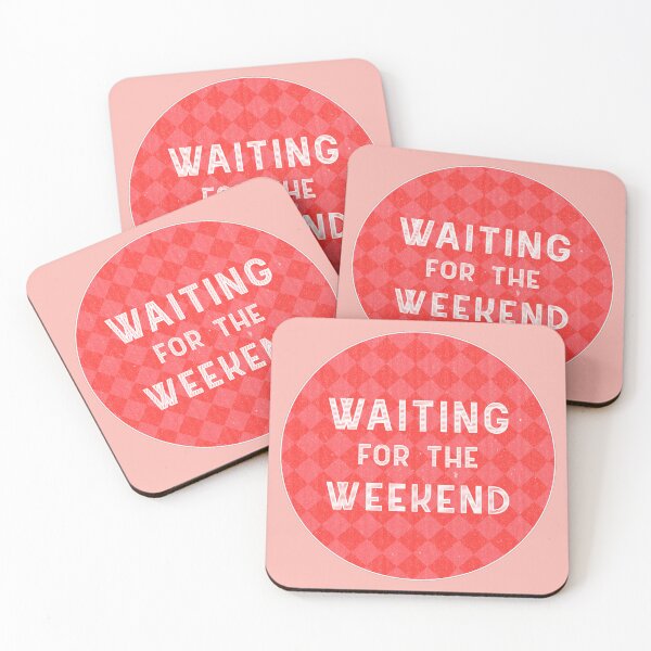Item preview, Waiting For The Weekend Retro Design designed and sold by Moosley Studio.