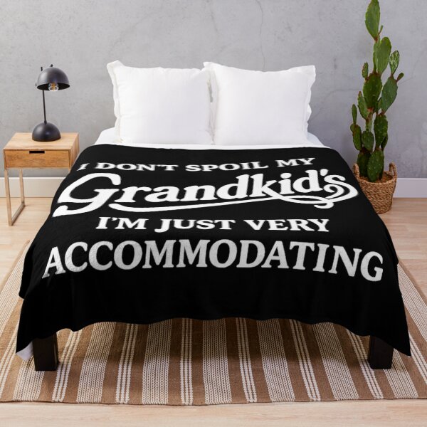 Item preview, i don't spoil my grandkids i'm just very accommodating,Funny Grandma designed and sold by CloudyPress.