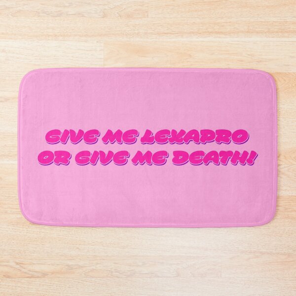 Item preview, Give Me Lexapro Or Give Me Death V2 - Pink designed and sold by sillyjess.