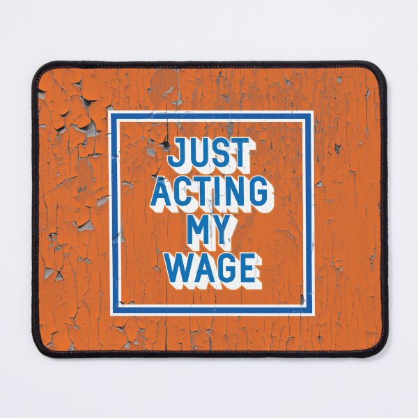 Item preview, Just Acting My Wage Vintage Office Print designed and sold by Moosley Studio.
