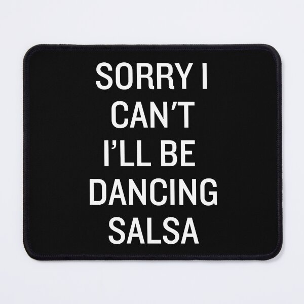 Item preview, Sorry I can't I'll be dancing salsa designed and sold by Origaminimal.