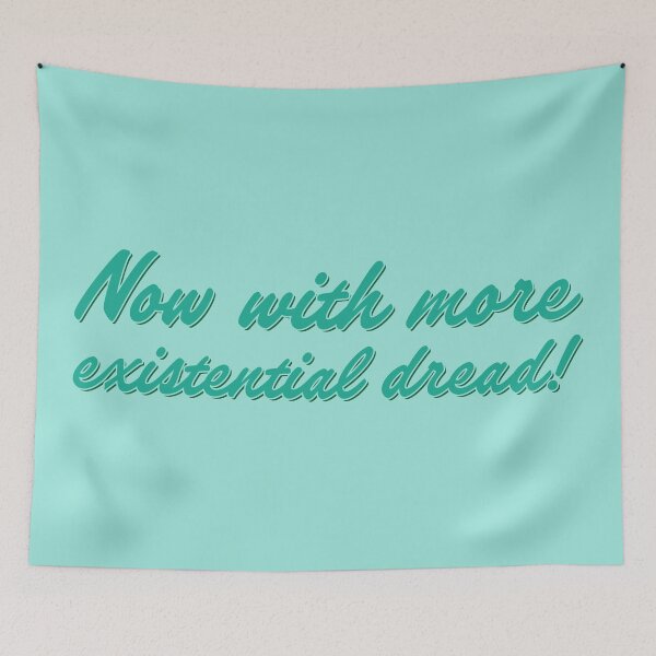 Item preview, Now With More Existential Dread - Bermuda designed and sold by sillyjess.