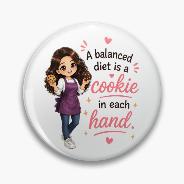 Item preview, Balanced Diet is a Cookie in Each Hand designed and sold by thecookiegallery.