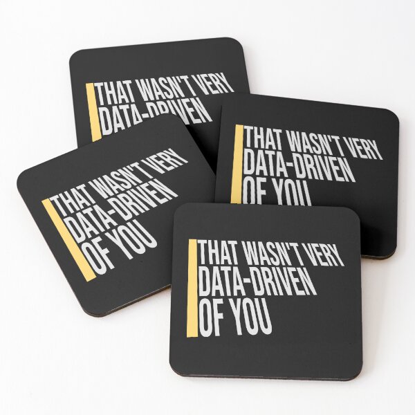 Item preview, That Wasn't Very Data-Driven Of You Funny Nerd Quote designed and sold by shirt-o-mat.