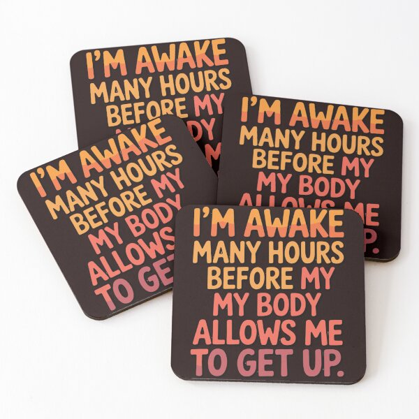 Item preview, Senior Citizen Humor I'm Awake Many Hours Before My Body Allows Me To Get Up. designed and sold by fantasticdesign.