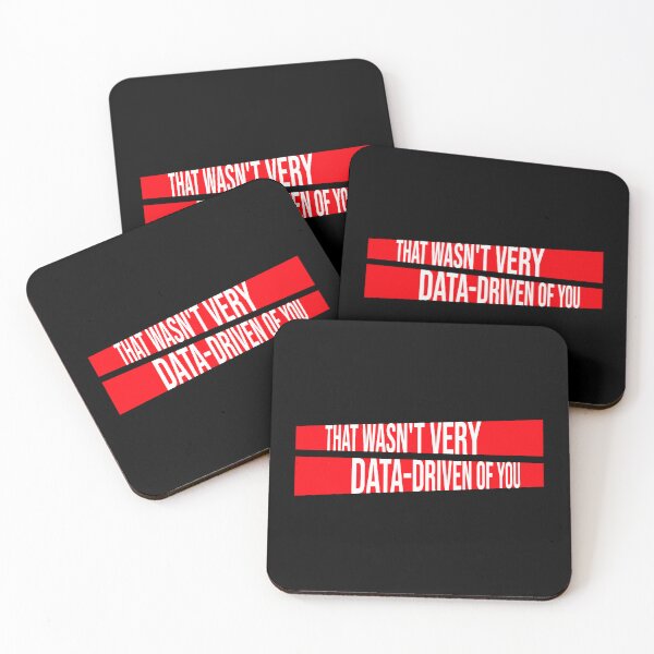 Item preview, That Wasn't Very Data-Driven Of You Funny Nerd Quote designed and sold by shirt-o-mat.