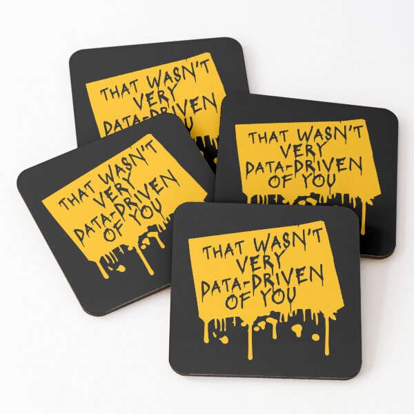 Item preview, That Wasn't Very Data-Driven Of You Funny Nerd Quote designed and sold by shirt-o-mat.