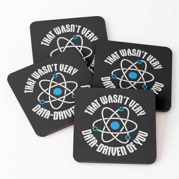Item preview, That Wasn't Very Data-Driven Of You Funny Nerd Quote designed and sold by shirt-o-mat.