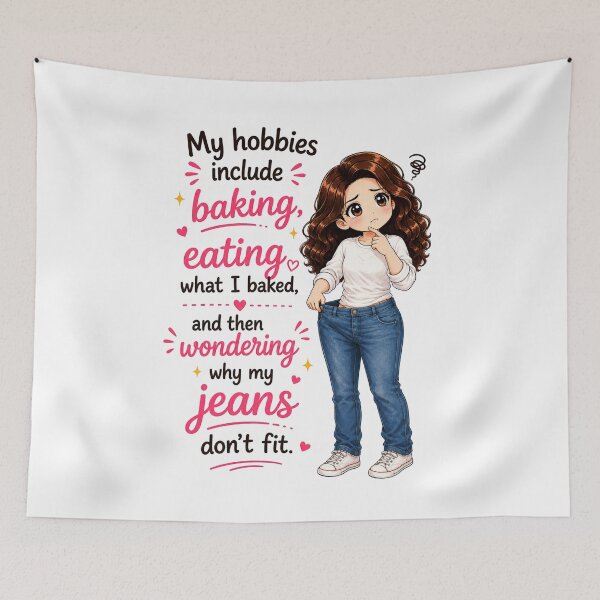 Item preview, Hobbies Include Baking, Eating, Wondering About Jeans designed and sold by thecookiegallery.