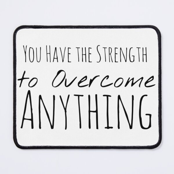 Item preview, You Have the Strength to Overcome Anything – Power Affirmation designed and sold by Camila Ardila.