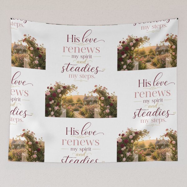 Item preview, His Love Renews My Spirit and Steadies My Steps | Christian Faith Quote designed and sold by LoveNurseries.