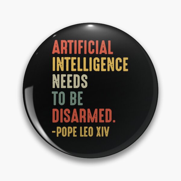 Item preview, Artificial Intelligence Needs To Be Disarmed Pope Leo XIV designed and sold by VegaPPAr.