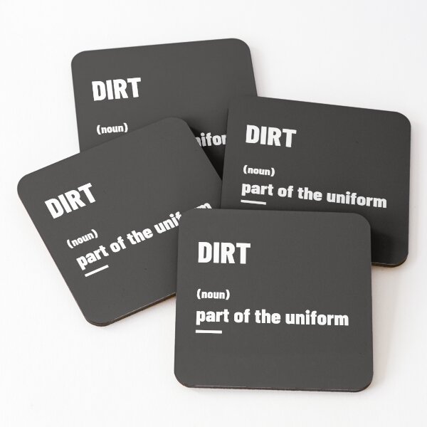 Item preview, DIRT (noun) – part of the uniform, T-Shirt designed and sold by maztronics.